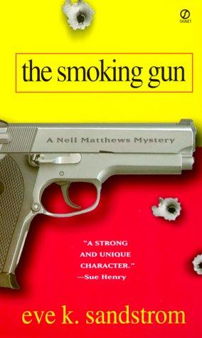 The Smoking Gun (Neil Matthews Mysteries): a Nell Matthews mystery