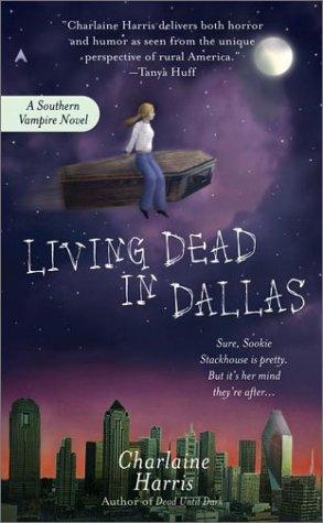 Living Dead In Dallas: Southern Vampire Mysteries, Book 2
