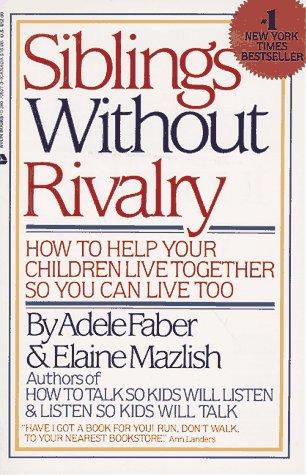Siblings without Rivalry
