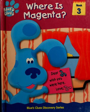 Where Is Magenta? (Blue's Clues Discovery Series)