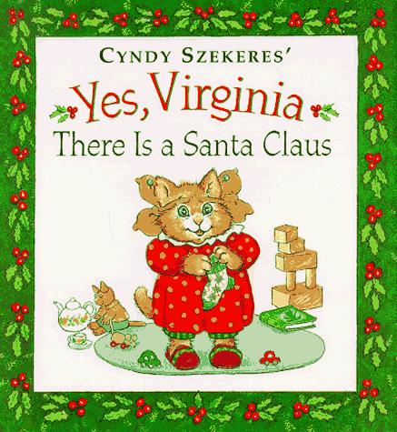 Cyndy Szekeres' Yes, Virginia There Is A Santa Claus