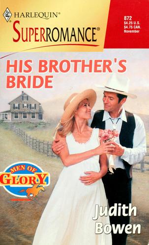 His Brother's Bride (Men Of Glory) (Harlequin Superromance)