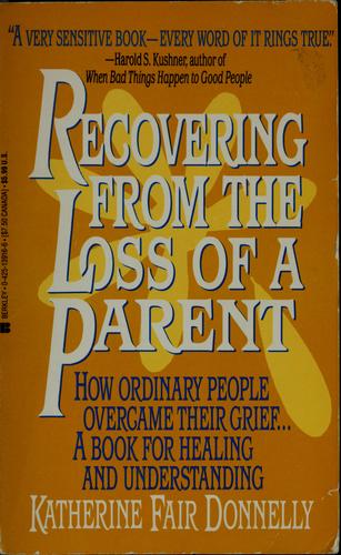 Recovering From The Loss Of A Parent