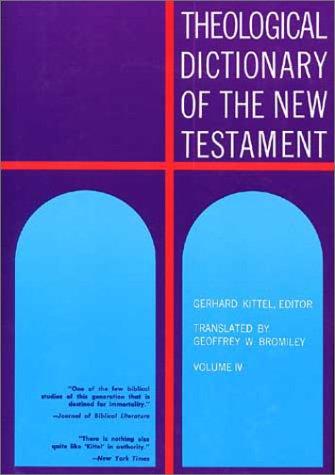 Theological Dictionary Of The New Testament Volume IV