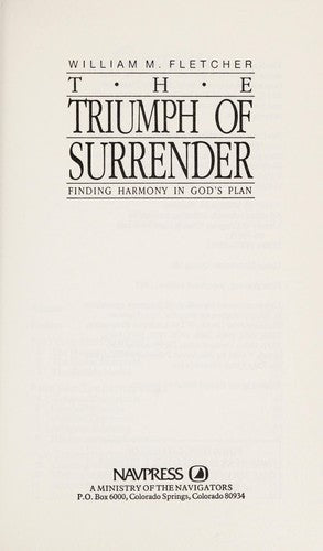 The Triumph Of Surrender (Finding Harmony In God's Plan)
