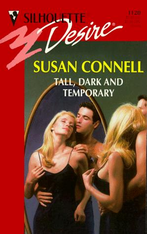 Tall, Dark And Temporary (The Girls Most Likely To ...) (Harlequin Silhouette Desire, No 1120)