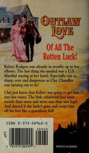 Outlaw Love (Debut Author) (Harlequin Historicals, No 360)