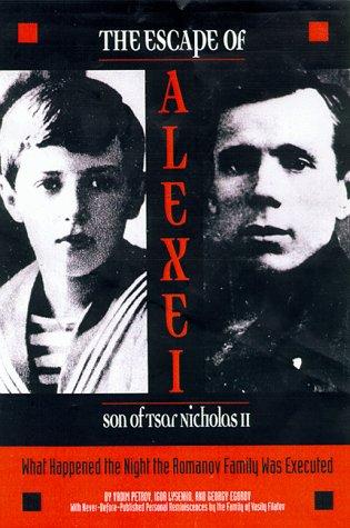 The Escape Of Alexei, Son Of Tsar Nicholas Ii: What Happened The Night The Romanov Family Was Executed