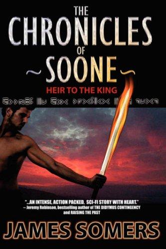 The Chronicles Of Soone - Heir To The King