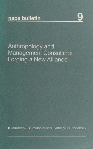 Anthropology And Management Consulting: Forging A New Alliance
