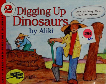 Digging Up Dinosaurs (Let's-Read-And-Find-Out Science 2)