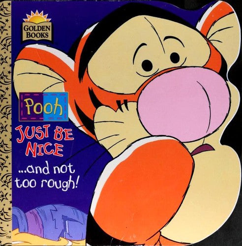 Pooh, Just Be Nice-- And Not Too Rough!
