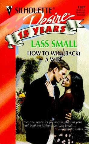 How To Win (Back) A Wife