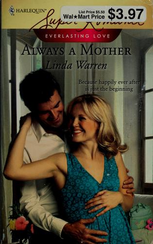 Always A Mother (Everlasting Love, Book 1) (Harlequin Superromance, No 1499)