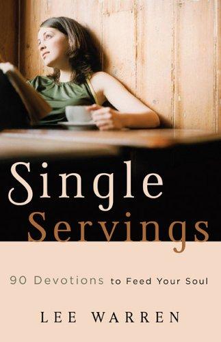 Single Servings: 90 devotions to feed your soul