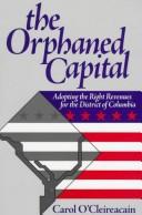 The Orphaned Capital: adopting the right revenues for the District of Columbia