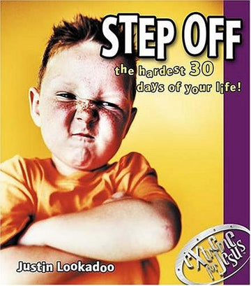 Step Off The Hardest 30 Days Of Your Life: the hardest thirty days of your life