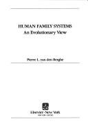 Human Family Systems: An Evolutionary View
