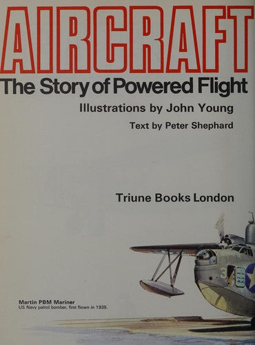 Aircraft: The story of powered flight