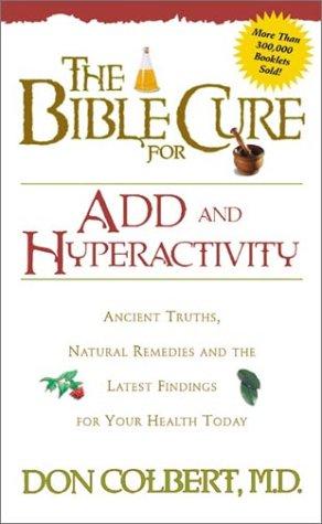 The Bible Cure For Add And Hyperactivity (Bible Cure (Siloam))