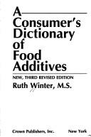 A Consumer's Dictionary Of Food Additives