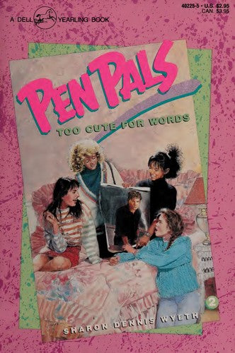 Too Cute For Words (Pen Pals, No 2)