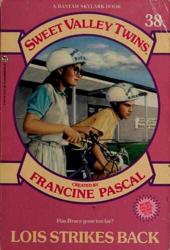 Lois Strikes Back (Sweet Valley Twins)