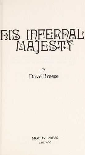 His Infernal Majesty: Satan's  ten most believable lies