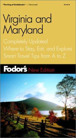 Fodor's Virginia & Maryland, 6th Edition: Completely Updated, Where To Stay, Eat, And Explore, Smart Travel Tips From A To Z (Fodor's Gold Guides)