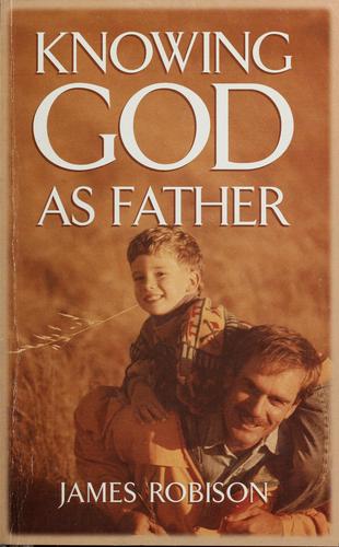 Knowing God As Father