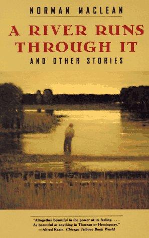 A River Runs Through It, And Other Stories