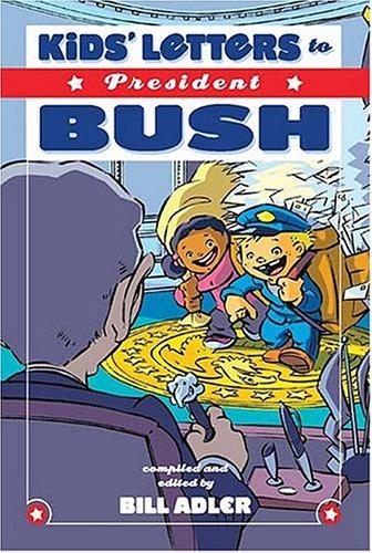 Kids' Letters To President Bush