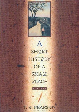 A Short History Of A Small Place: A Novel