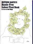 Mother Earth's Hassle-Free Indoor Plant Book