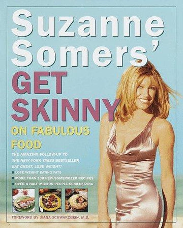 Suzanne Somers' Get Skinny On Fabulous Food