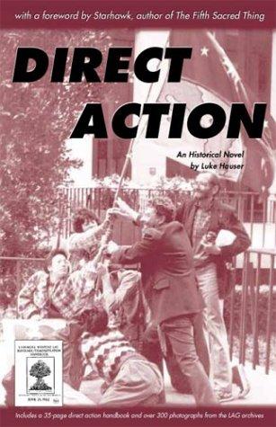 Direct Action: an historical novel