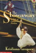 The Stowaway: A Tale Of California Pirates (Stowaway)