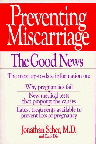 Preventing Miscarriage: The Good News