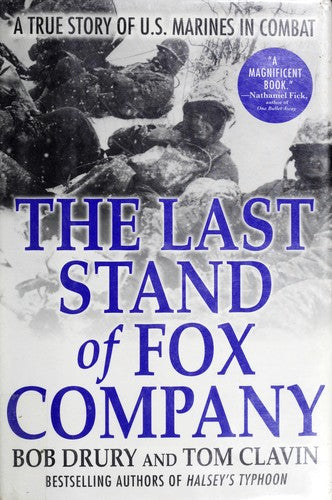 The Last Stand Of Fox Company: A True Story Of U.S. Marines In Combat