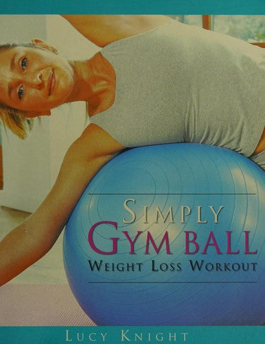 Simply Gym Ball - Weight Loss Workout