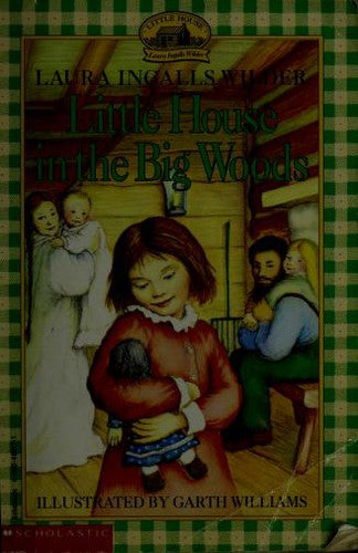 Little House In The Big Woods (Little House)