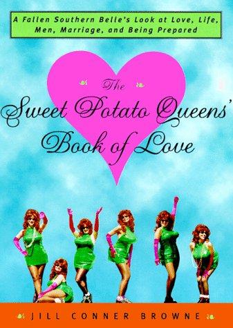 The Sweet Potato Queens' Book Of Love