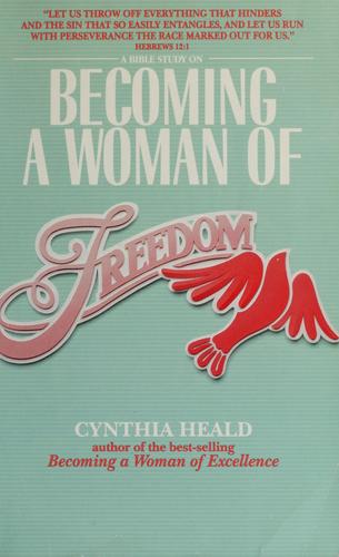 Becoming A Woman Of Freedom