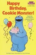 Happy Birthday, Cookie Monster! (Step Into Reading, Step 1, Paper)