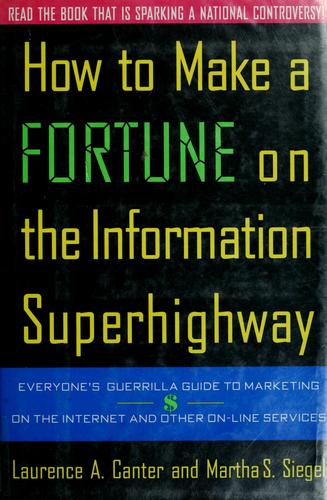 How to Make a Fortune on the Information Superhighway