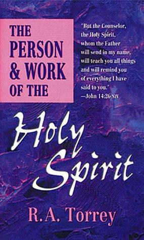 The Person & Work Of The Holy Spirit