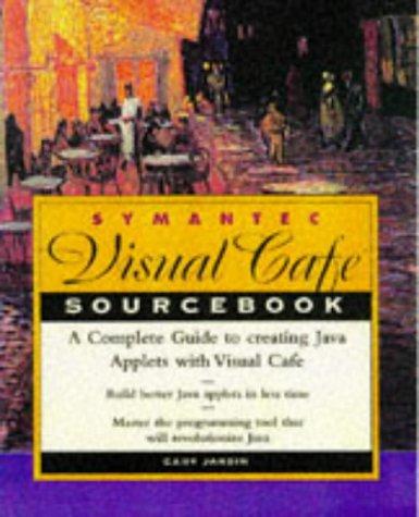 The Symantec Visual Cafe Sourcebook