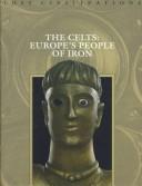 The Celts: Europe's People Of Iron (Lost Civilizations)