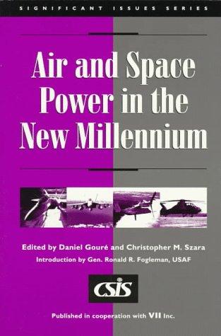Air And Space Power In The New Millennium (Csis Significant Issues Series)