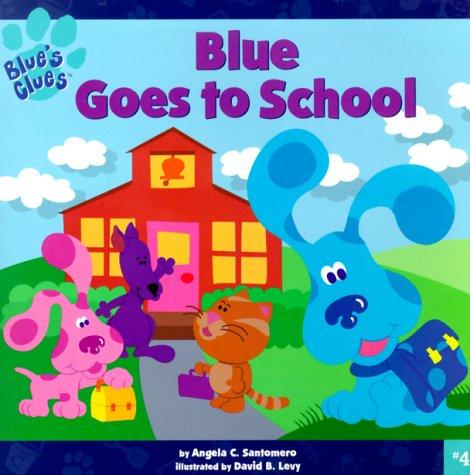 Blue Goes To School (Blue's Clues (8x8))